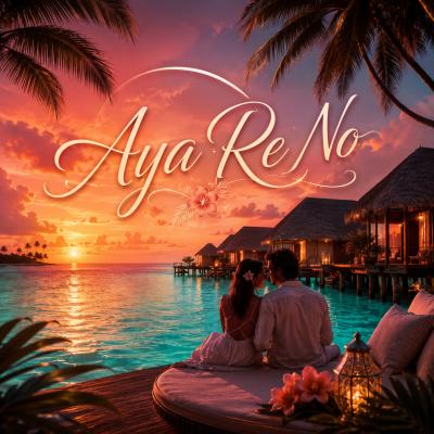 Aya Re No [Lofi]