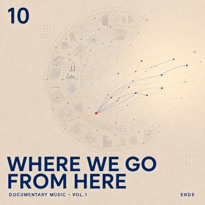 Documentary Music - Where We Go From Here