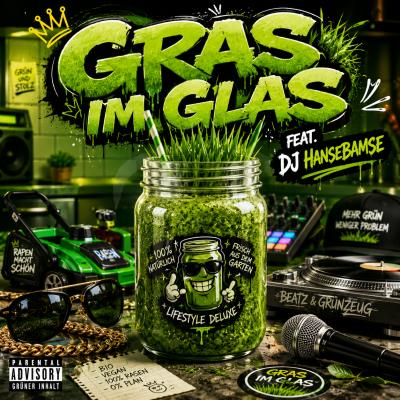 Gras im Glas (feat. DJ Hansebamse)