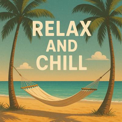 Relax And Chill Vol. 2