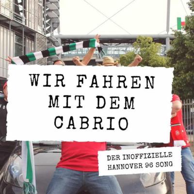 Wir fahren mit dem Cabrio (Hannover 96 Fansong, Ultra Version) (feat. Brüllaffe)