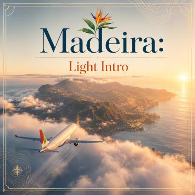 Madeira Light Intro