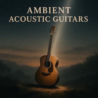 Ambient Acoustic Guitars Vol. 9
