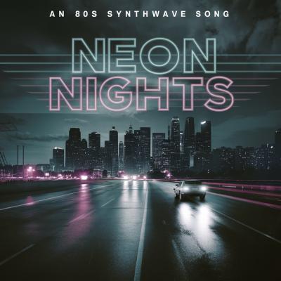Neon Nights [80s synthwave]