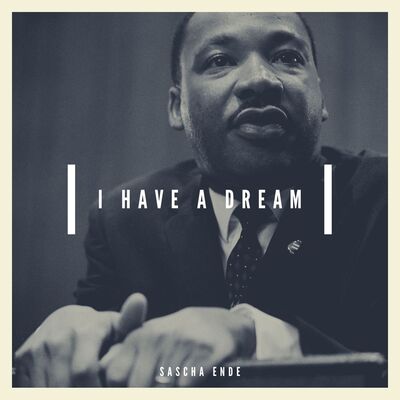 I Have A Dream (with Martin Luther King)