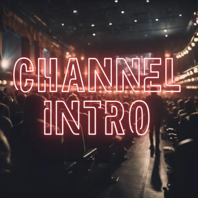 Channel Intro 4