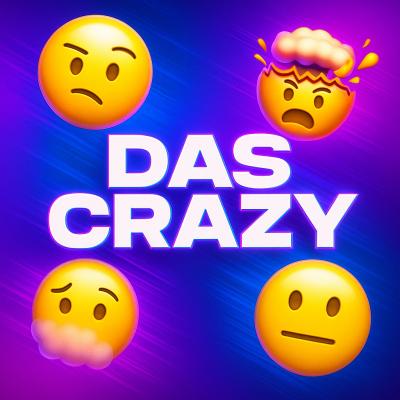 Das crazy