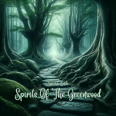 Spirits Of The Greenwood
