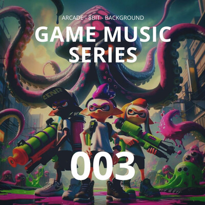 Game Music Series 003 [splatoon style 1]