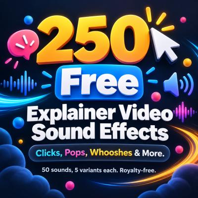 250 Free Explainer Video Sound Effects [Clicks, Pops, Whooshes & More]