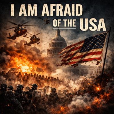I Am Afraid Of The USA (feat. Folkshade)