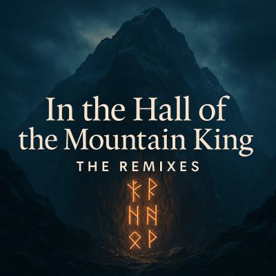 In the Hall of the Mountain King