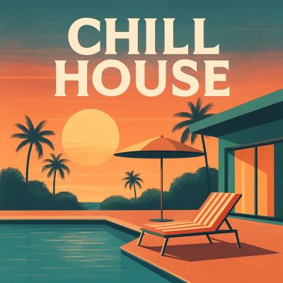 Chill House Vol. 7