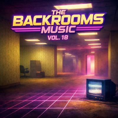 The Backrooms Music Vol. 18